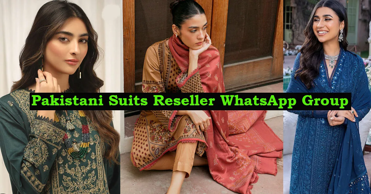 Pakistani Suits Reseller WhatsApp Group