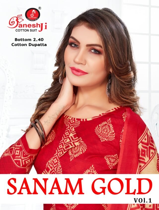 Ganeshji Sanam Gold Vol 1 Wholesale Cotton Dress Material