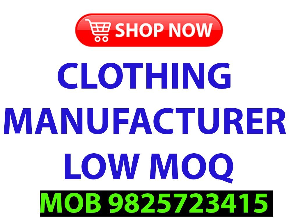 Clothing Manufacturer Low Moq