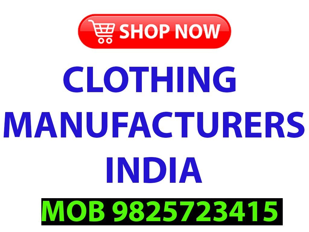 Clothing Manufacturers India