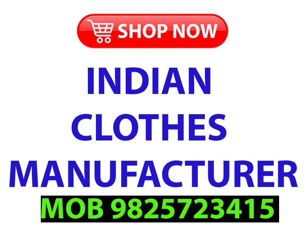 Indian Clothes Manufacturer