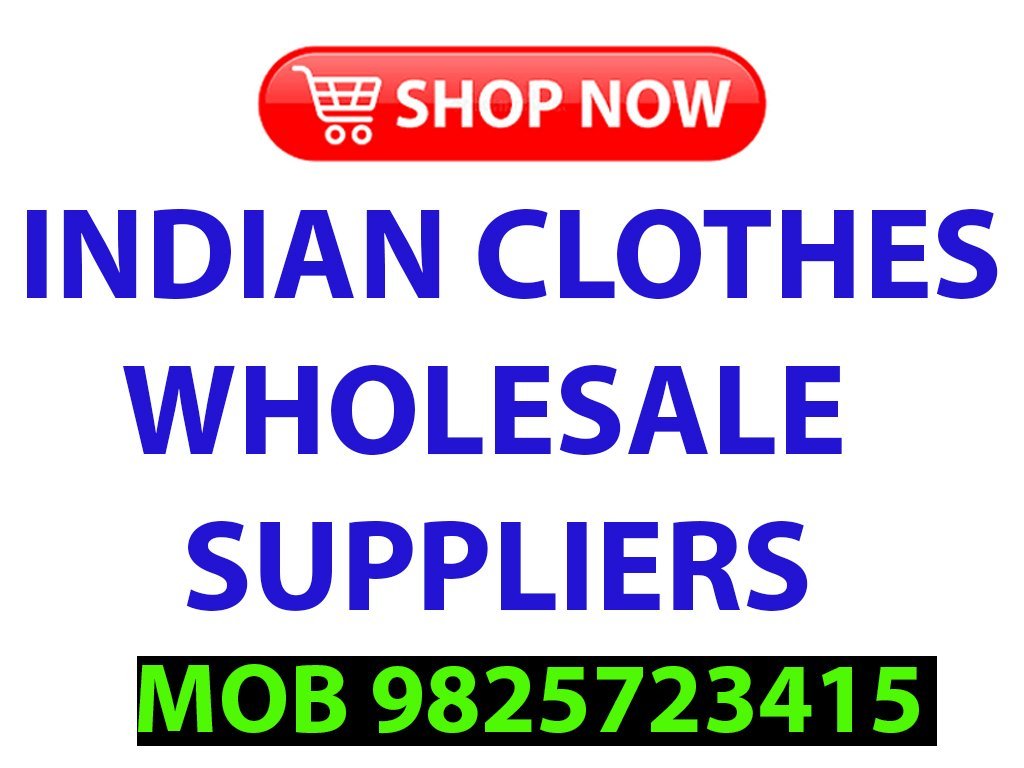 Indian Clothes Wholesale Suppliers
