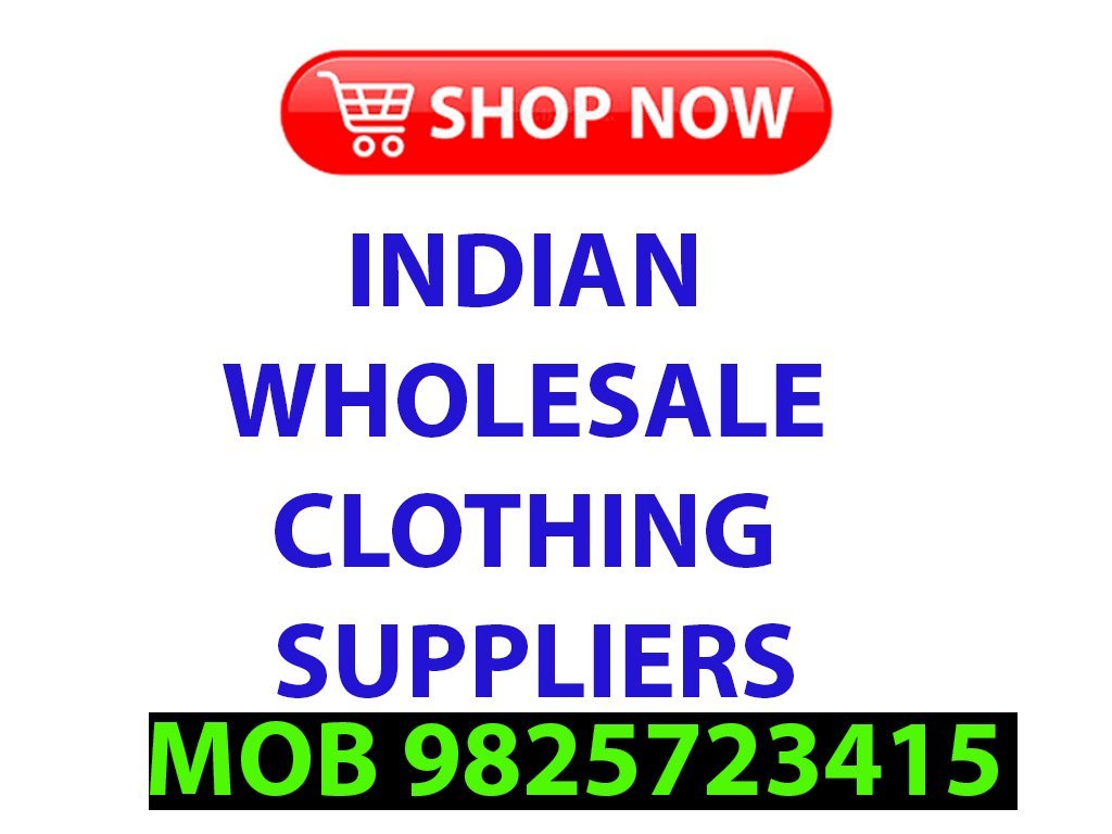 Indian Wholesale Clothing Suppliers