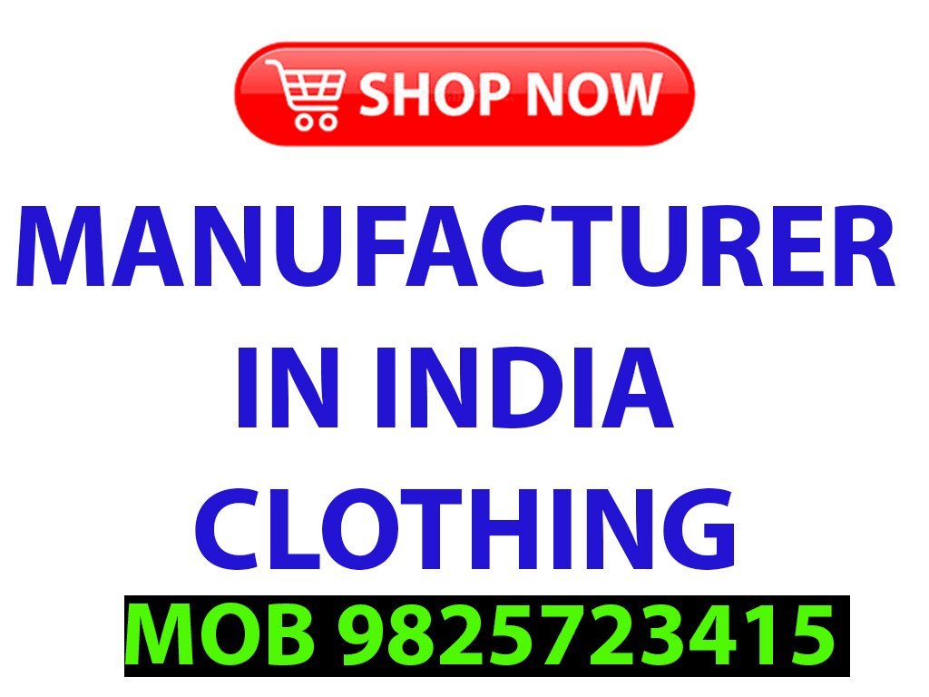 Manufacturer In India Clothing