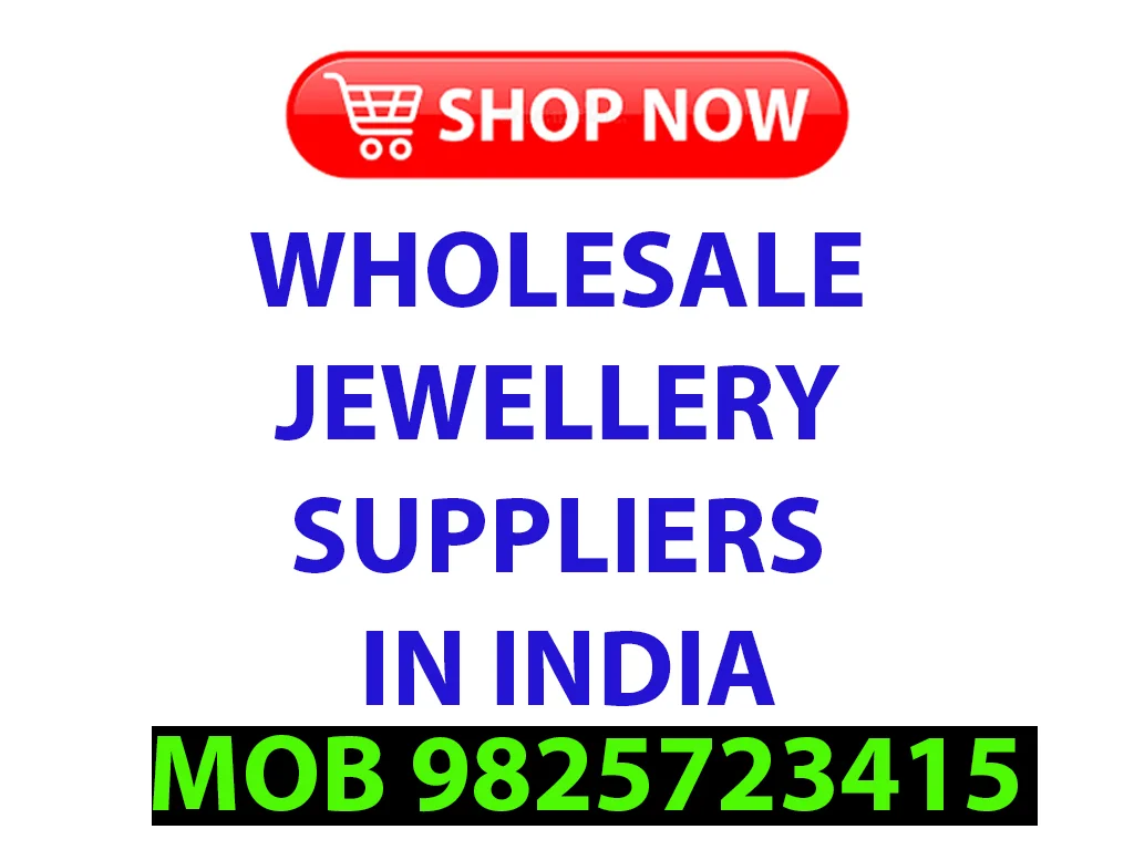 Wholesale Jewellery Suppliers In India