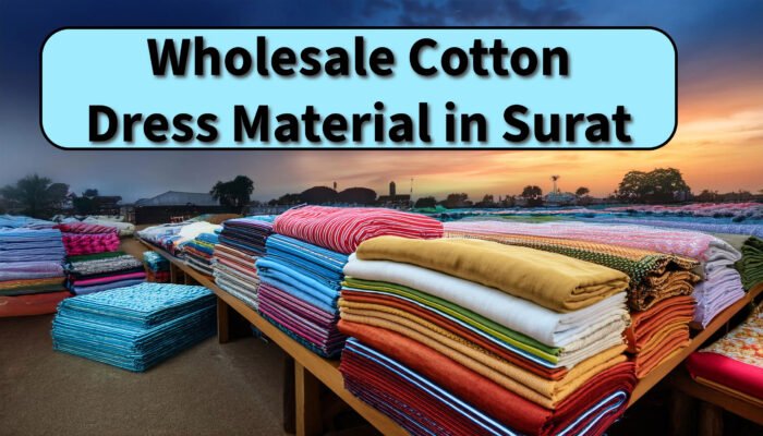 wholesale cotton dress material in surat
